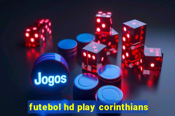 futebol hd play corinthians